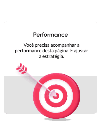 Você precisa acompanhar a performance desta página. E ajustar a estratégia.